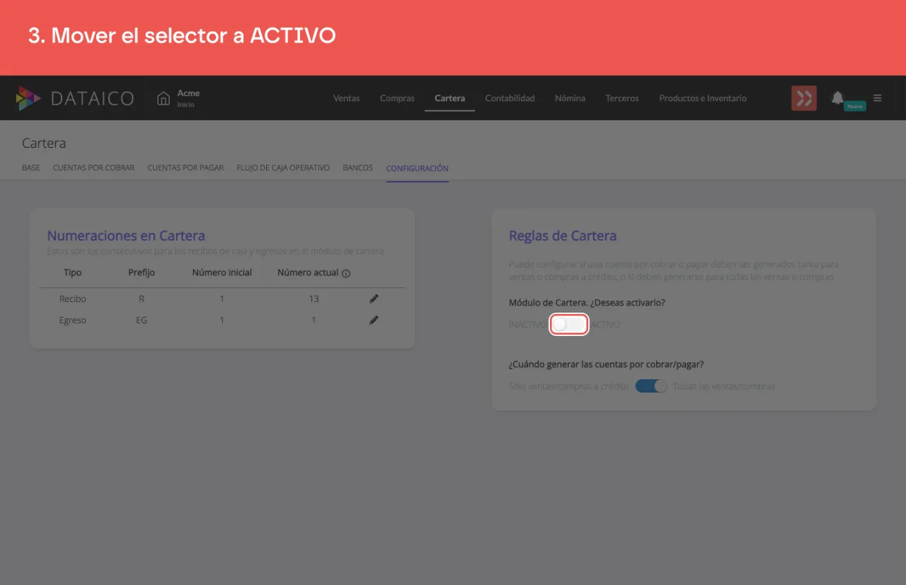 El selector del módulo de Cartera: al moverlo a ACTIVO el mensaje cambia a ¡Módulo de Cartera! ¿Deseas desactivarlo?