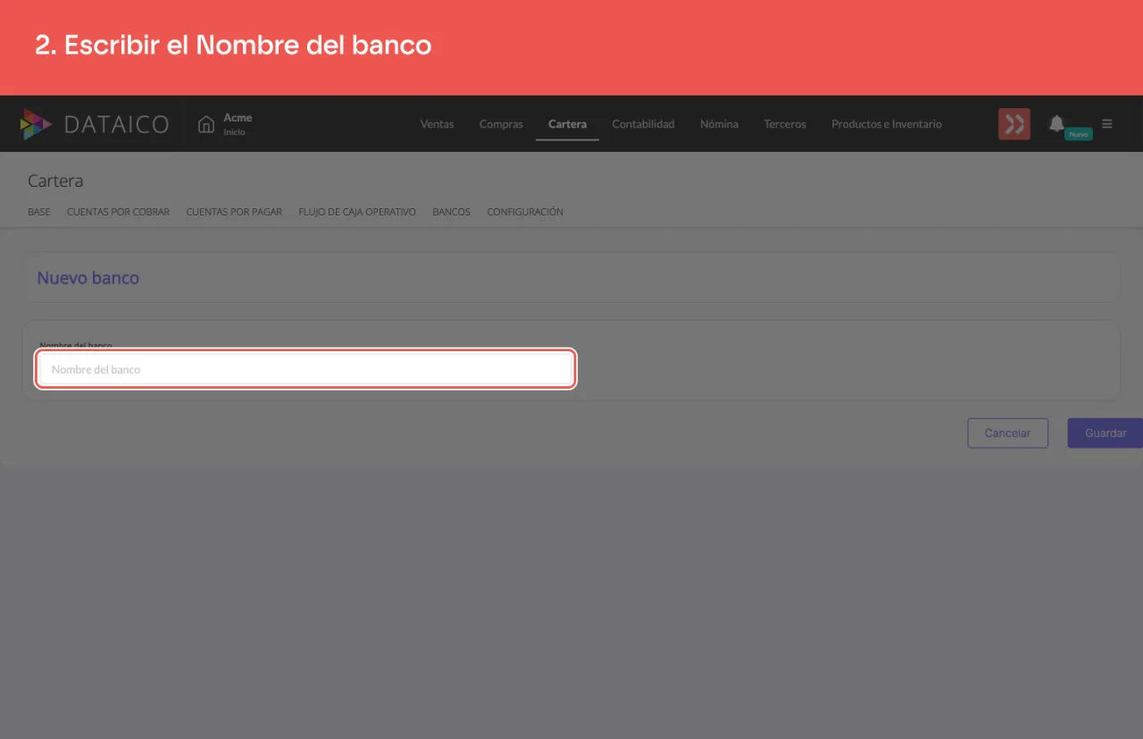 El campo Nombre del banco, el único campo del formulario