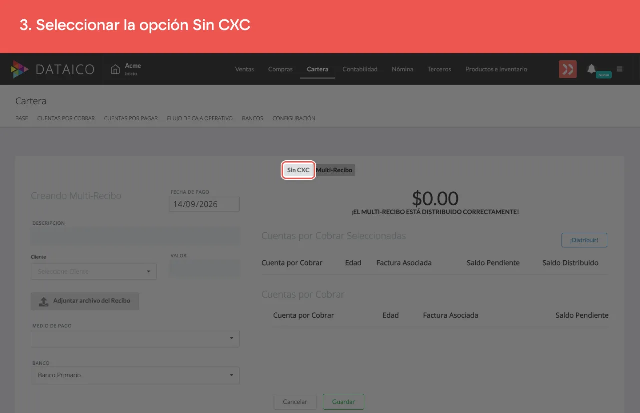 El botón Sin CXC, a la izquierda de Multi-Recibo, arriba del formulario