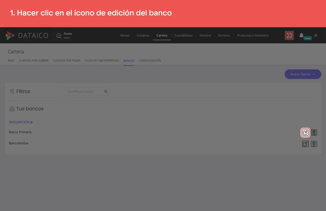 El ícono de edición, a la derecha de la fila del banco en el listado