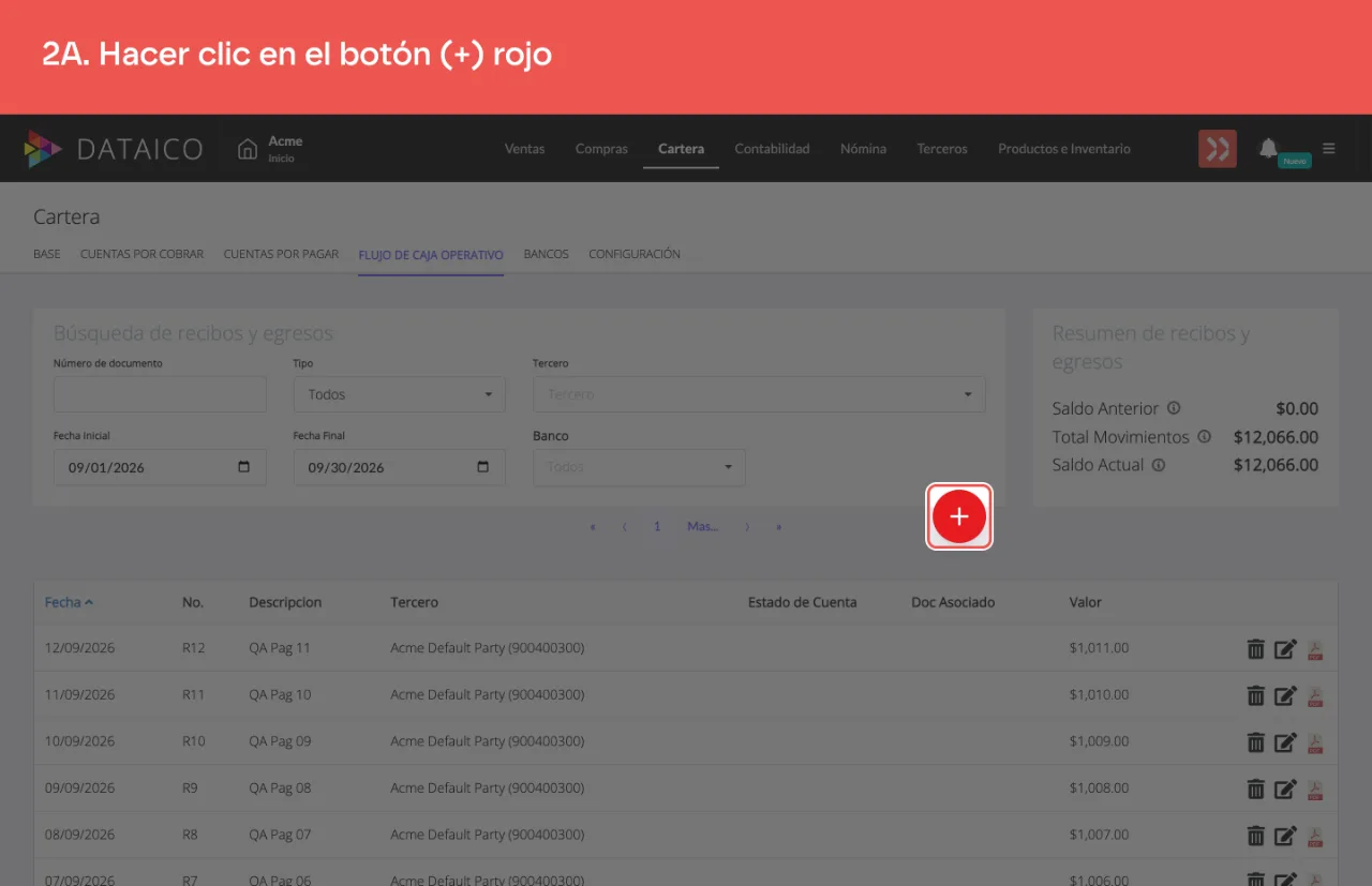 El botón redondo rojo con el signo más, abajo a la derecha del listado de movimientos