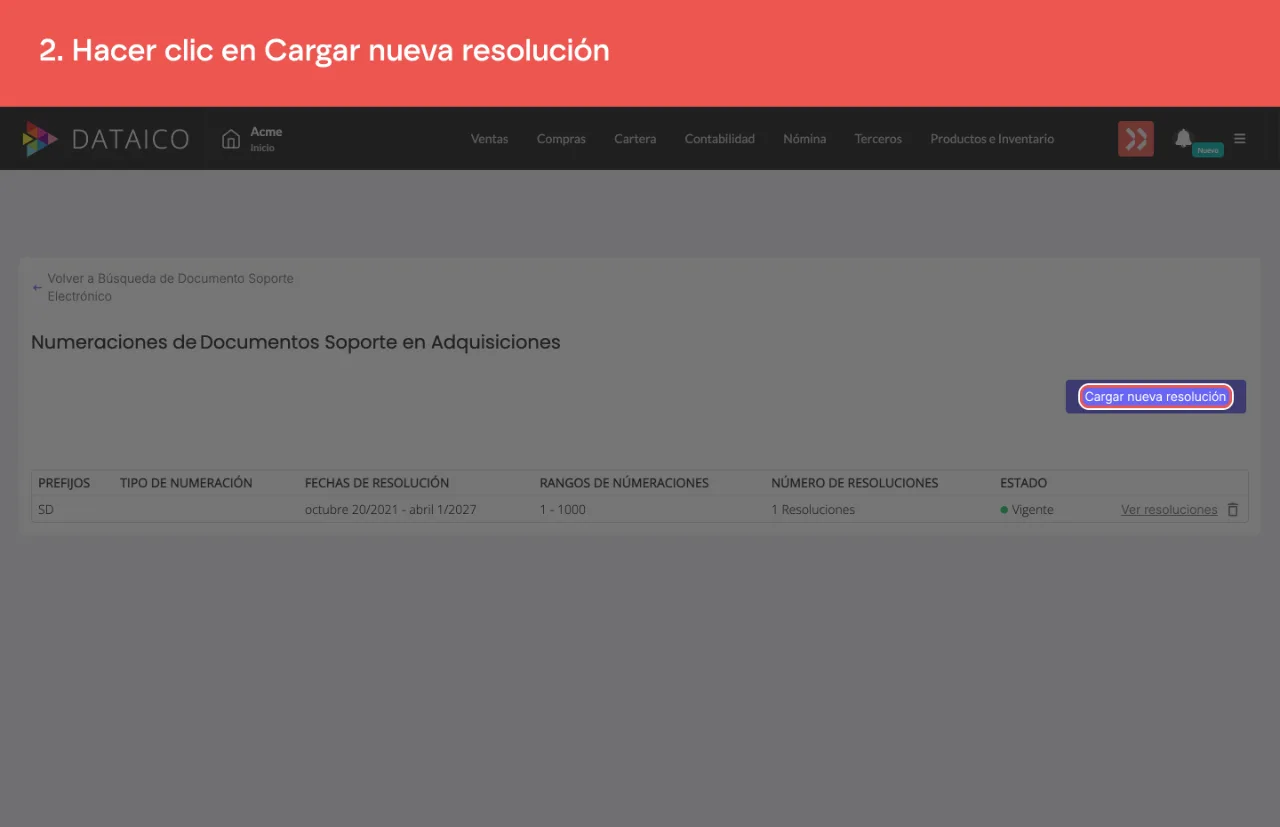 El botón Cargar nueva resolución de las numeraciones de documento soporte, que abre el mismo proceso de asociación de la primera vez