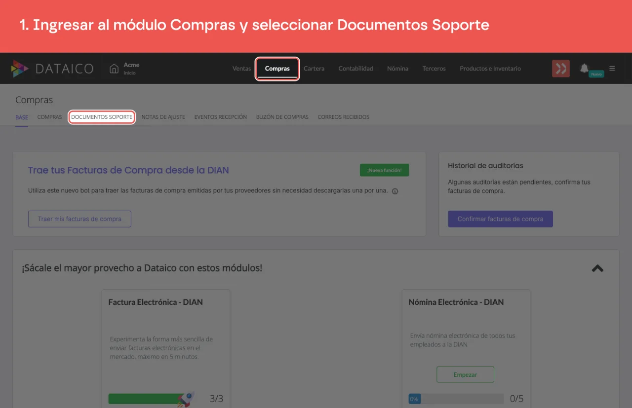 La pestaña Compras del menú principal y la subpestaña Documentos Soporte