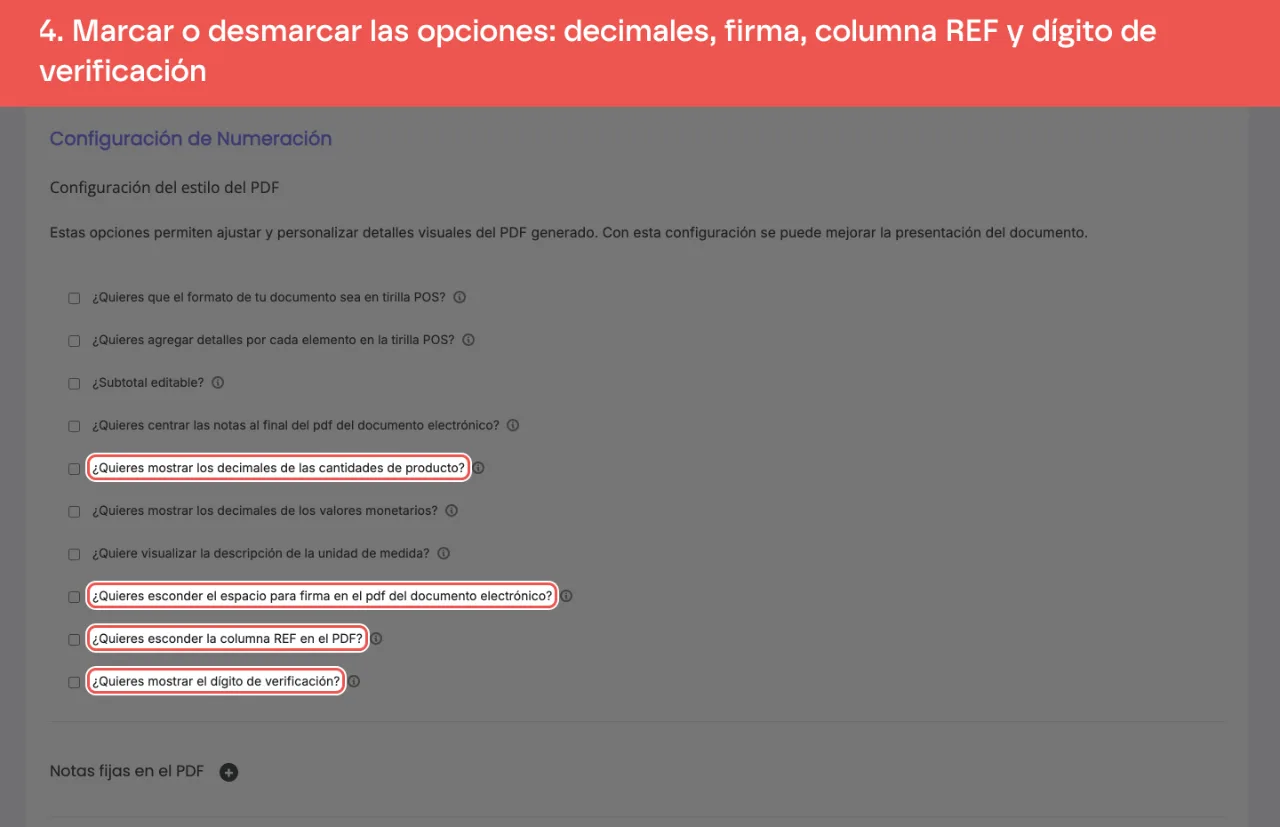 Las opciones de decimales de las cantidades, espacio para firma, columna REF y dígito de verificación del PDF del documento soporte