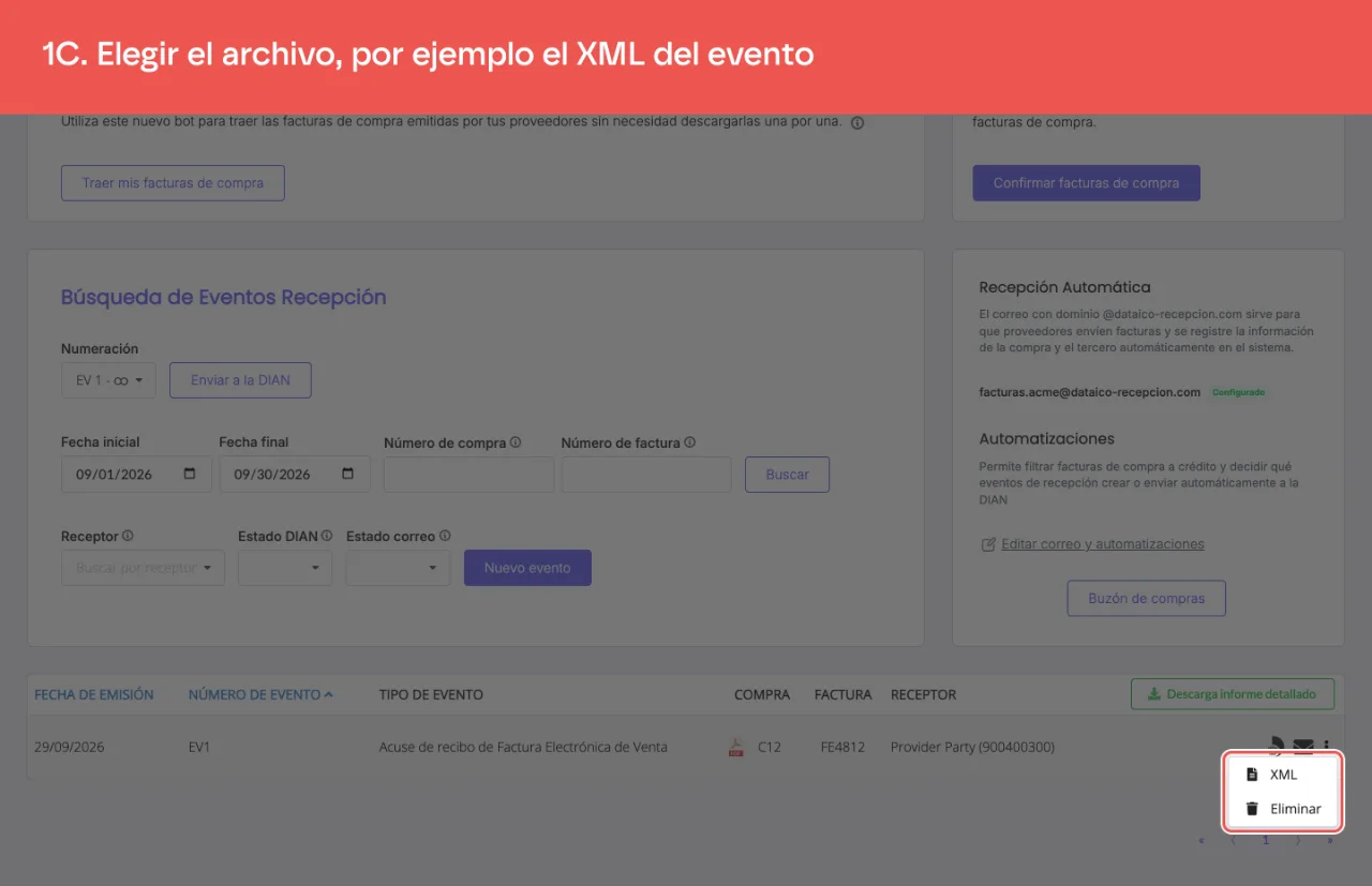 El menú de la fila de un evento sin enviar, con XML y Eliminar; el XML de respuesta DIAN, el JSON y el Portal DIAN aparecen cuando el evento ya fue enviado