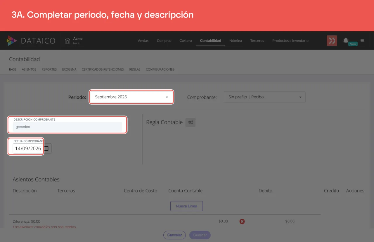 El periodo contable, la fecha del comprobante y su descripción