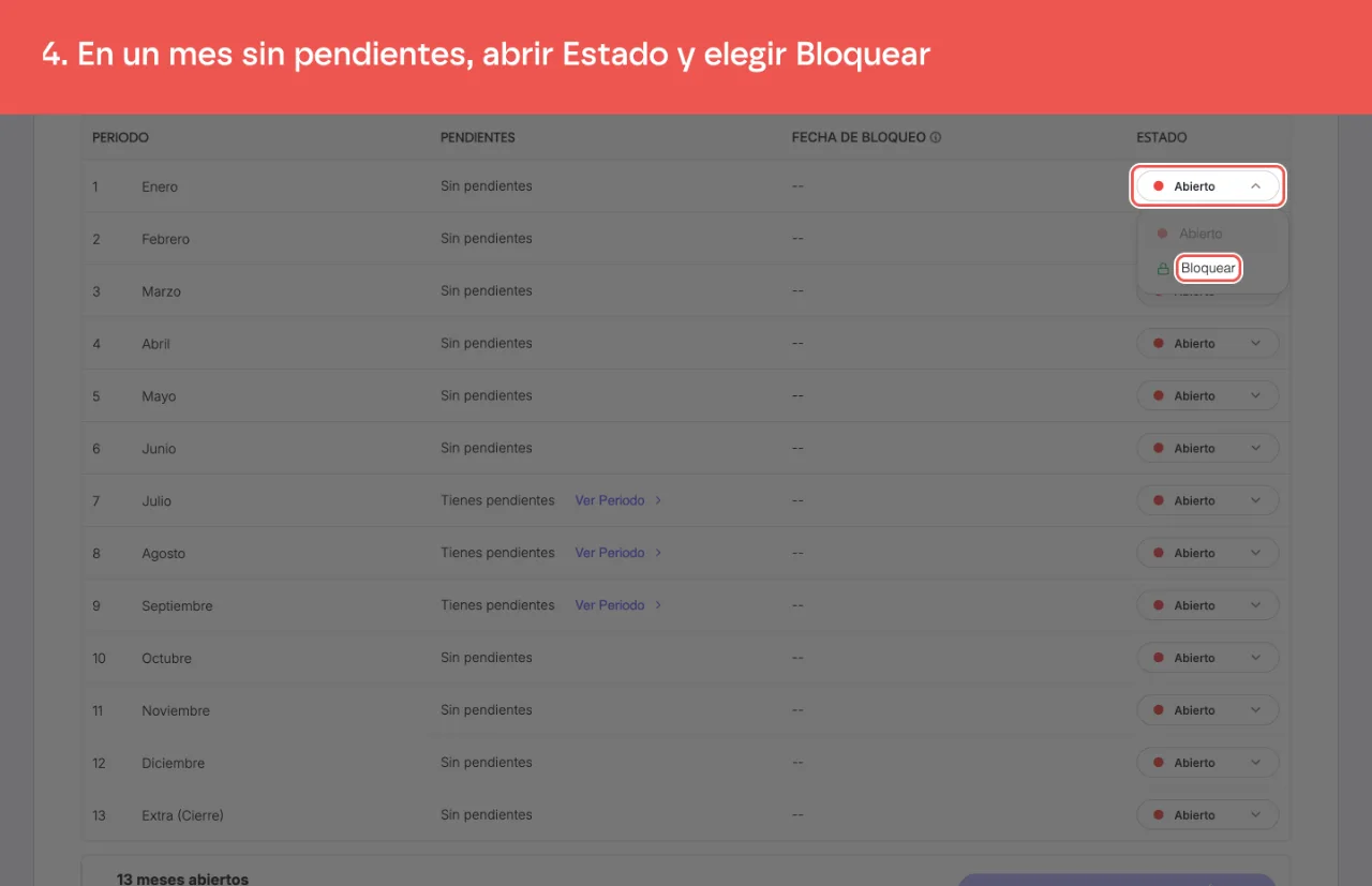 El estado de un mes desplegado, con la opción Bloquear