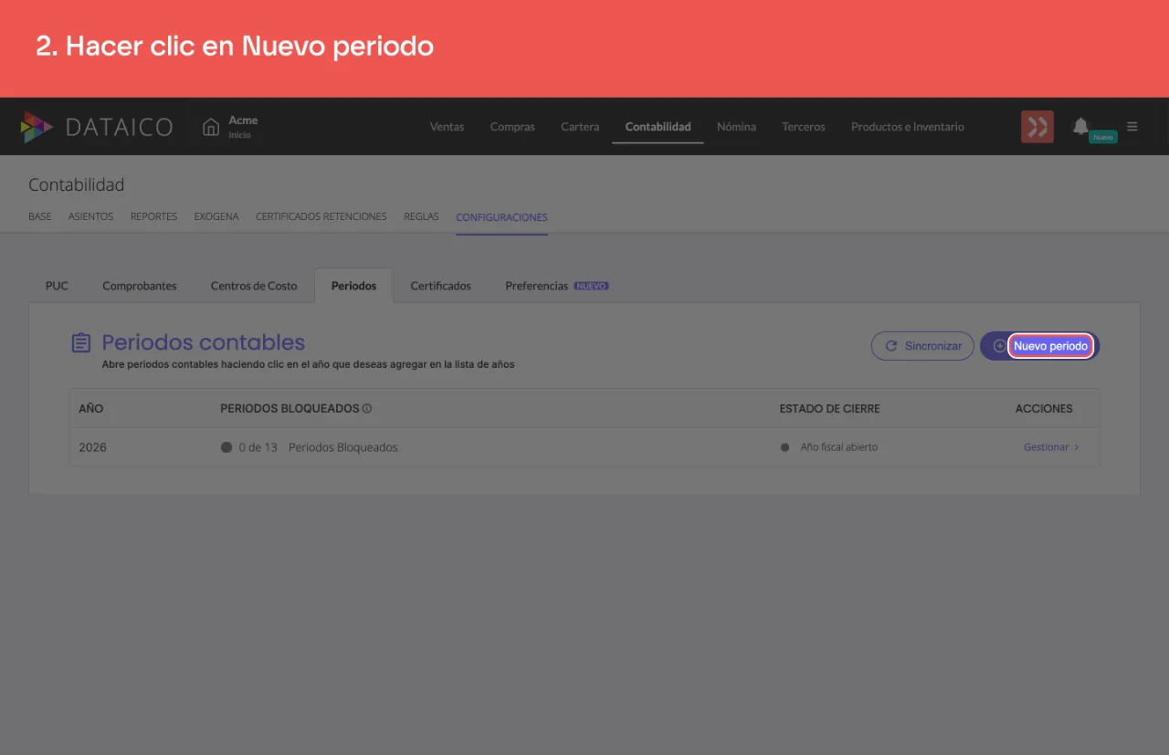 El botón Nuevo periodo, arriba del listado de años contables