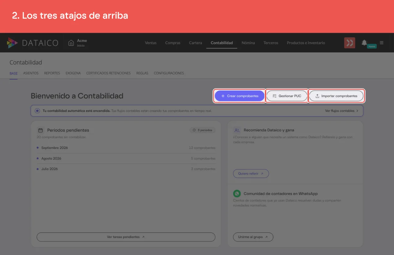 Los tres atajos de la pantalla de inicio: crear comprobantes, gestionar el PUC e importar comprobantes