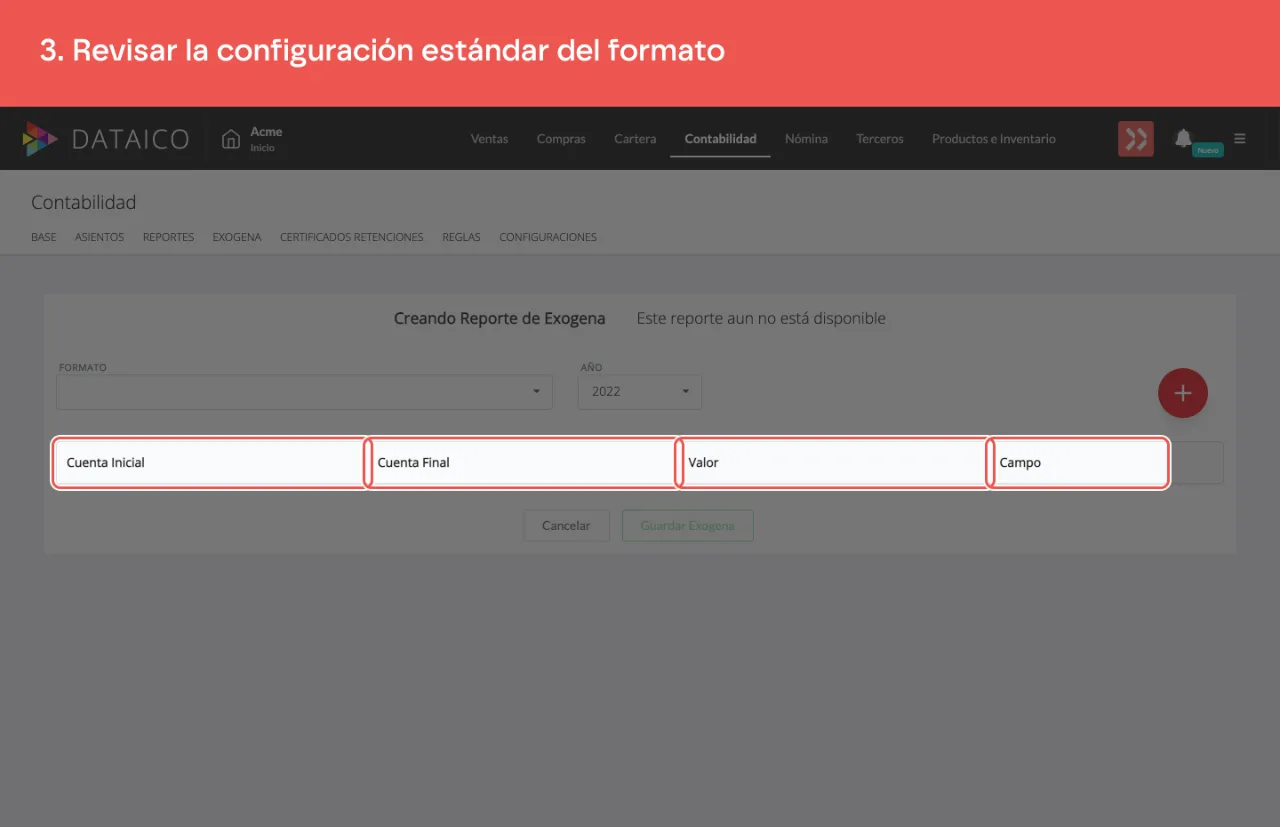 Las columnas de la configuración: cuenta inicial, cuenta final, valor y campo
