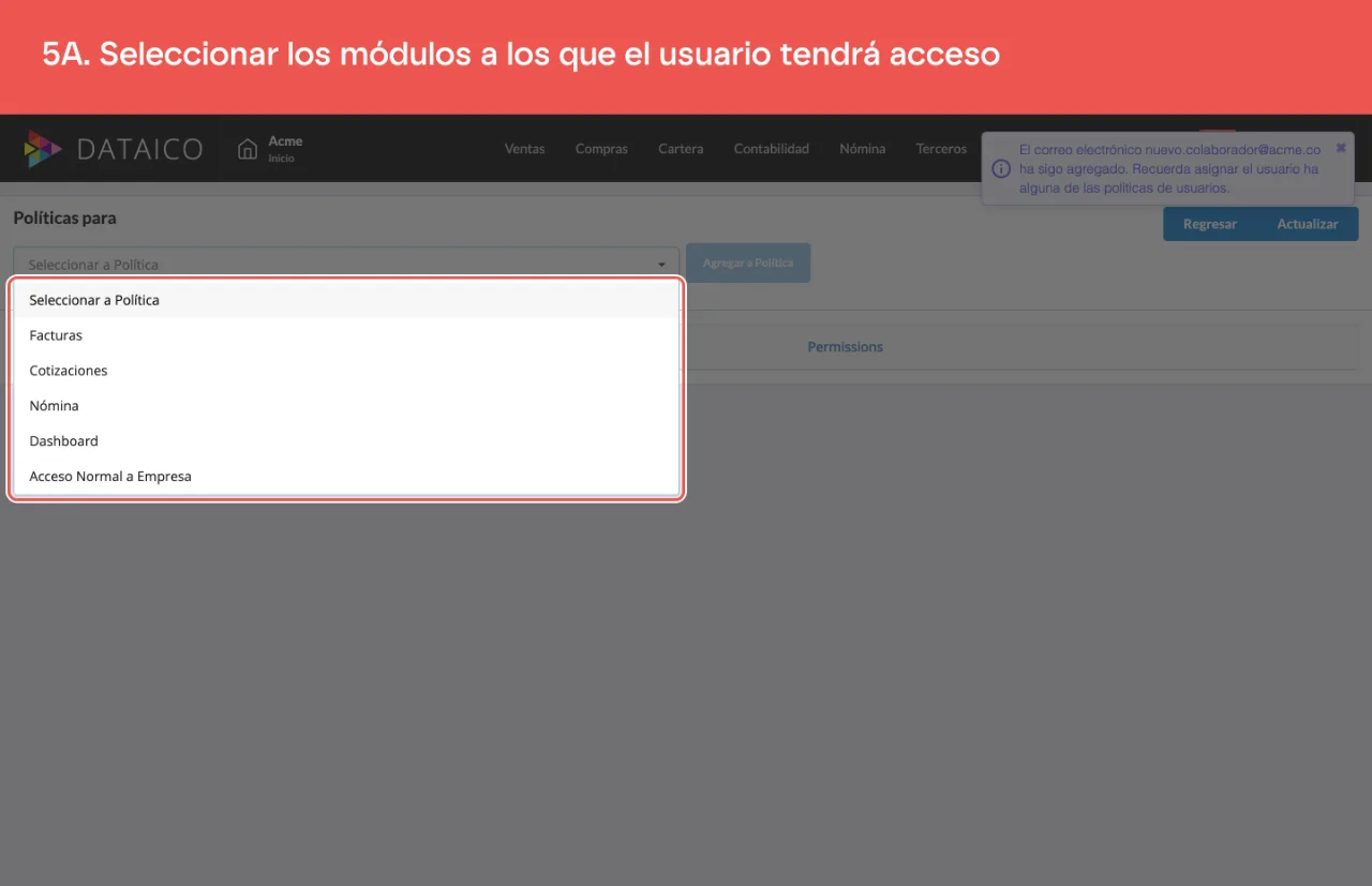 El selector de políticas desplegado, con una política por módulo: Facturas, Cotizaciones, Nómina, Dashboard y las demás