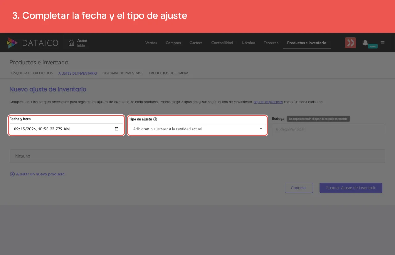 Los campos de fecha y tipo de ajuste, con Adicionar o sustraer a la cantidad actual elegido
