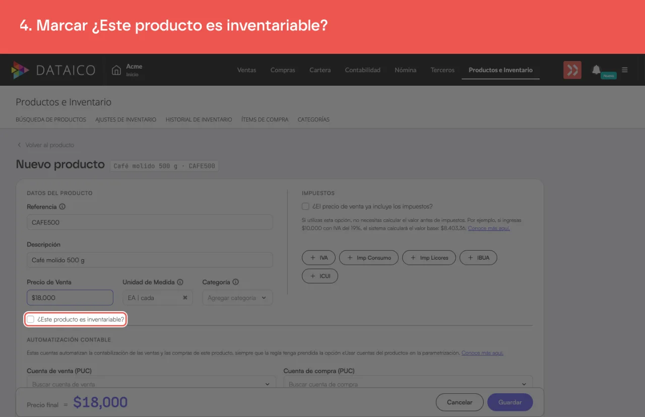 La casilla ¿Este producto es inventariable?, debajo del precio de venta