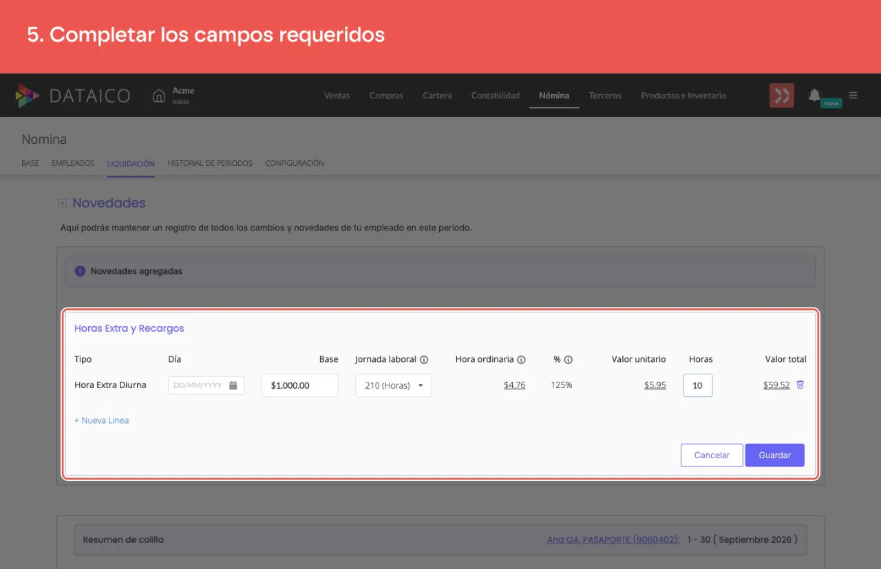 La línea de la novedad con su tipo, la base, la jornada laboral, el porcentaje y las horas registradas, y el valor total que el sistema calcula
