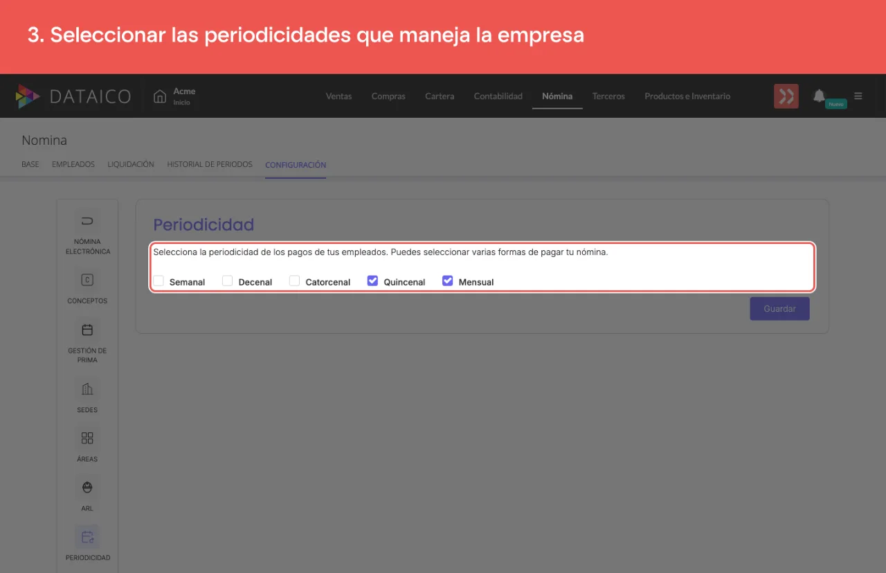 Las cinco periodicidades disponibles, semanal, decenal, catorcenal, quincenal y mensual, que se pueden activar a la vez, con quincenal y mensual marcadas