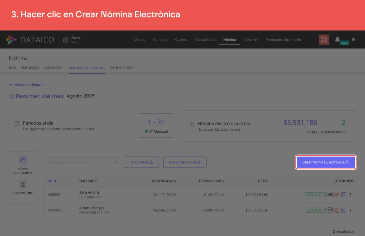 El botón Crear Nómina Electrónica, arriba a la derecha del listado del mes