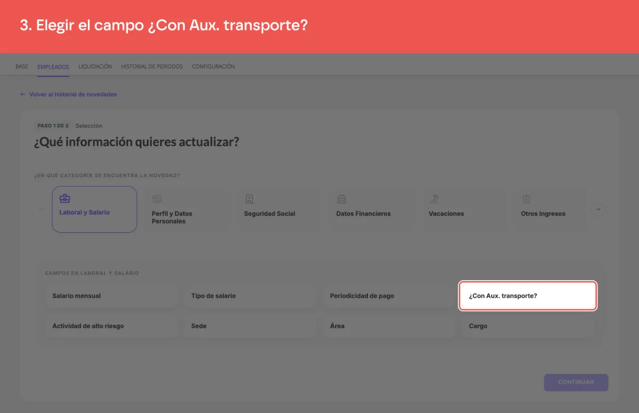 El campo ¿Con Aux. transporte? entre los de la categoría Laboral y Salario