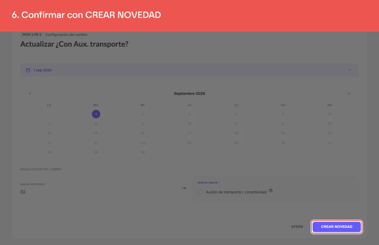 El botón CREAR NOVEDAD, ya habilitado por el cambio pendiente