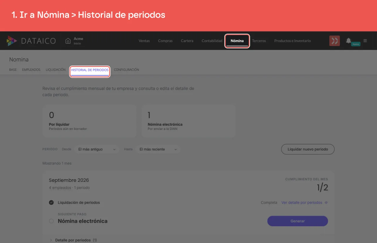 La pestaña Nómina del menú principal y, dentro, Historial de periodos