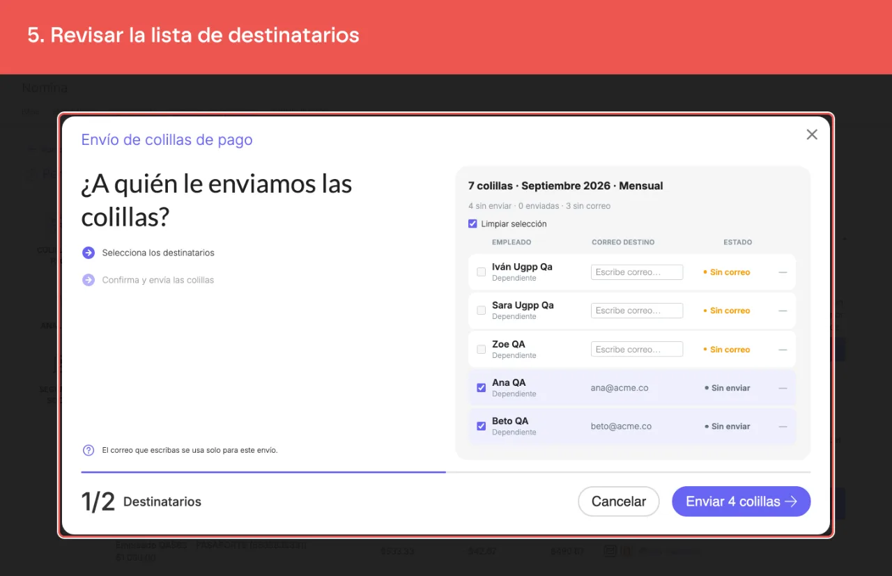 La lista de destinatarios, con cuántas colillas hay sin enviar, cuántas enviadas y cuántas sin correo, y el estado de cada empleado