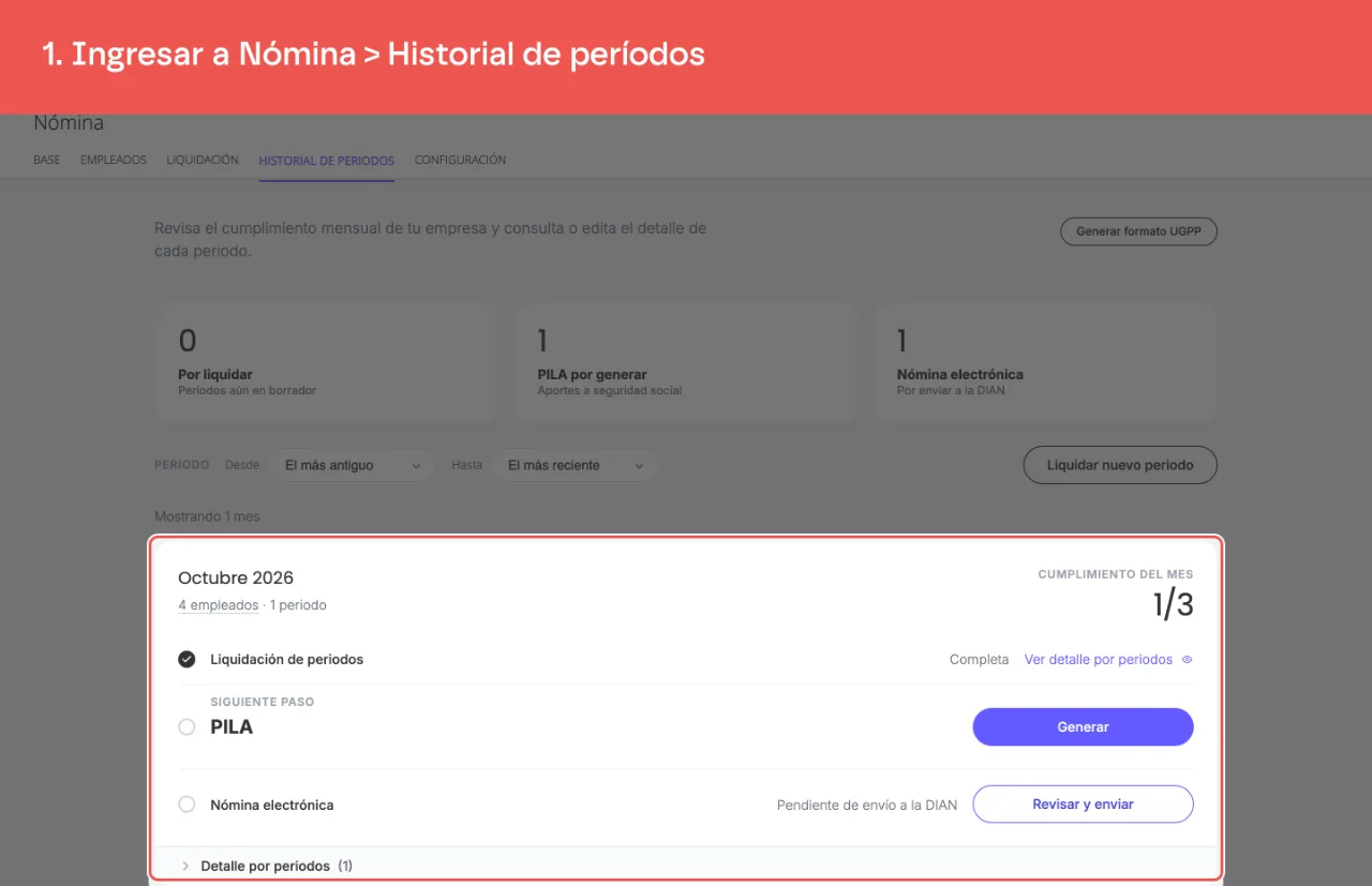 La tarjeta del mes en Historial de periodos, con la nómina electrónica lista para enviar