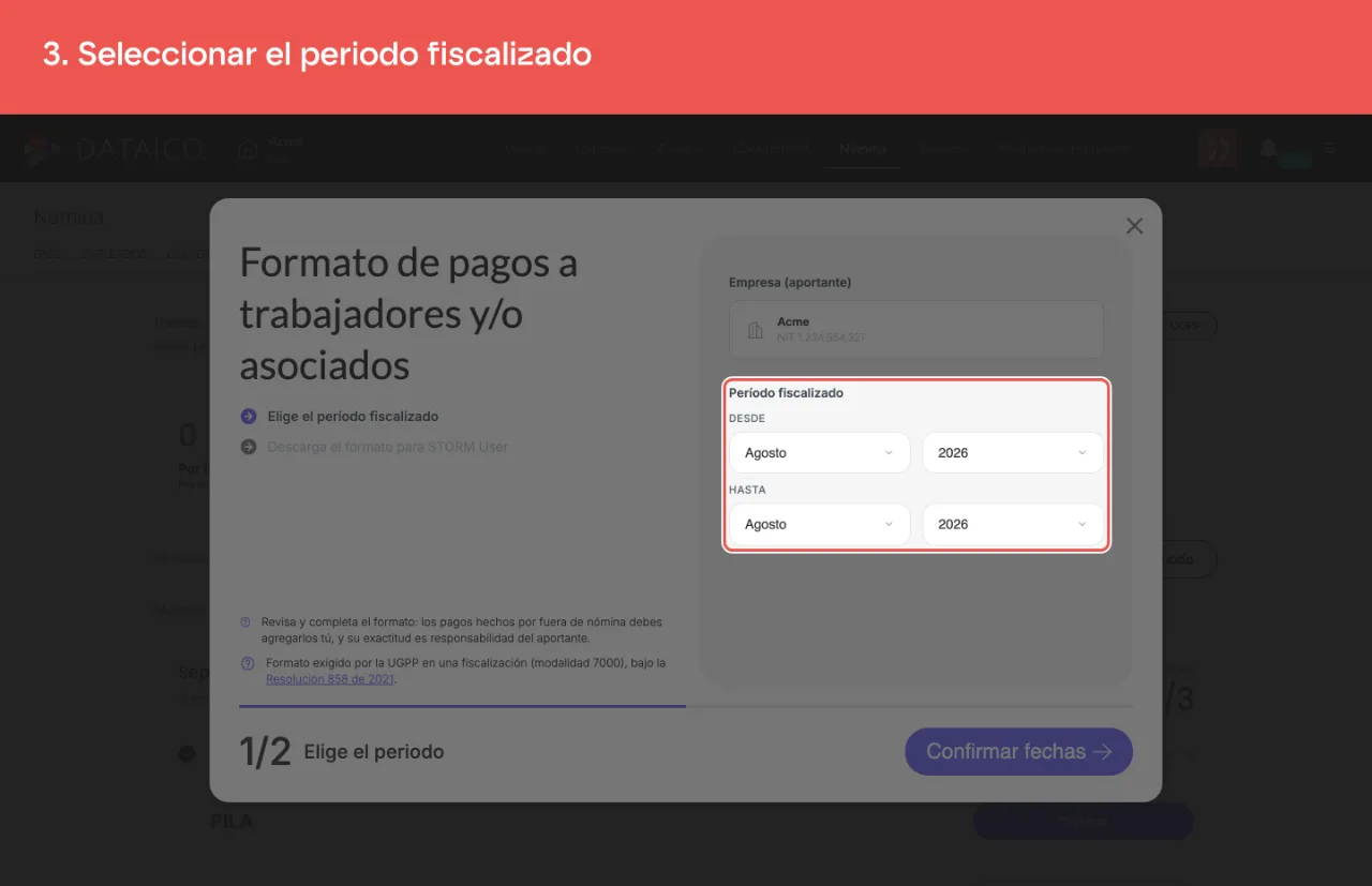 Los desplegables Desde y Hasta del periodo fiscalizado, con la empresa aportante encima