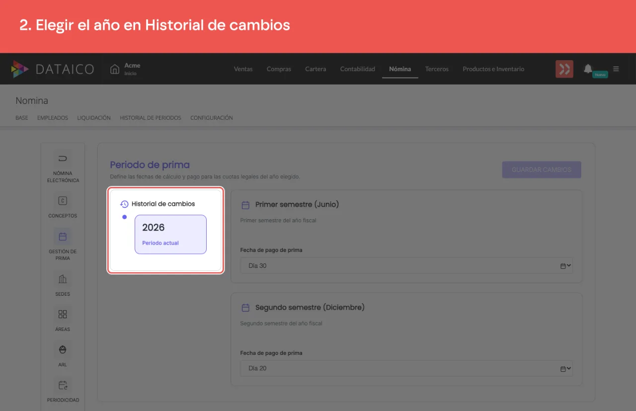 El panel Historial de cambios, con los años disponibles y el que está marcado como periodo actual
