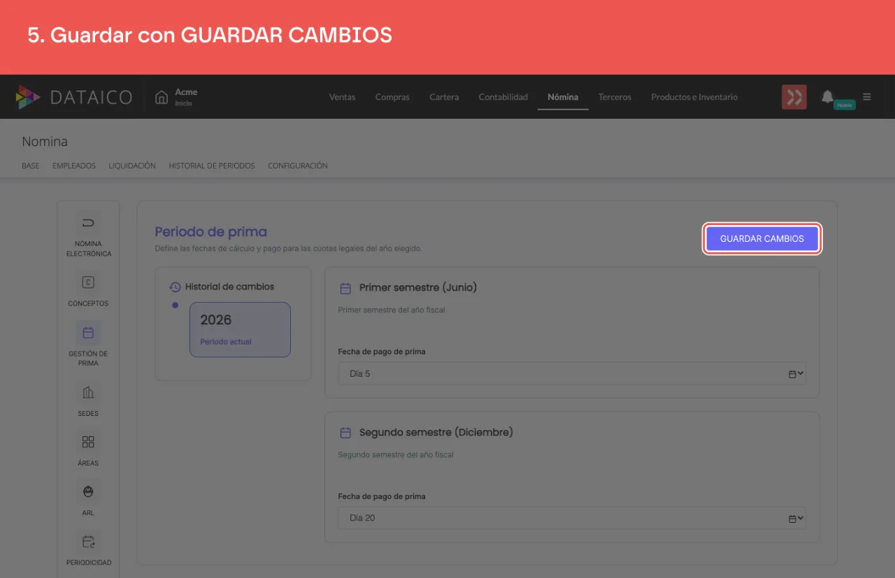 El botón GUARDAR CAMBIOS, arriba a la derecha del panel, ya habilitado por el cambio pendiente