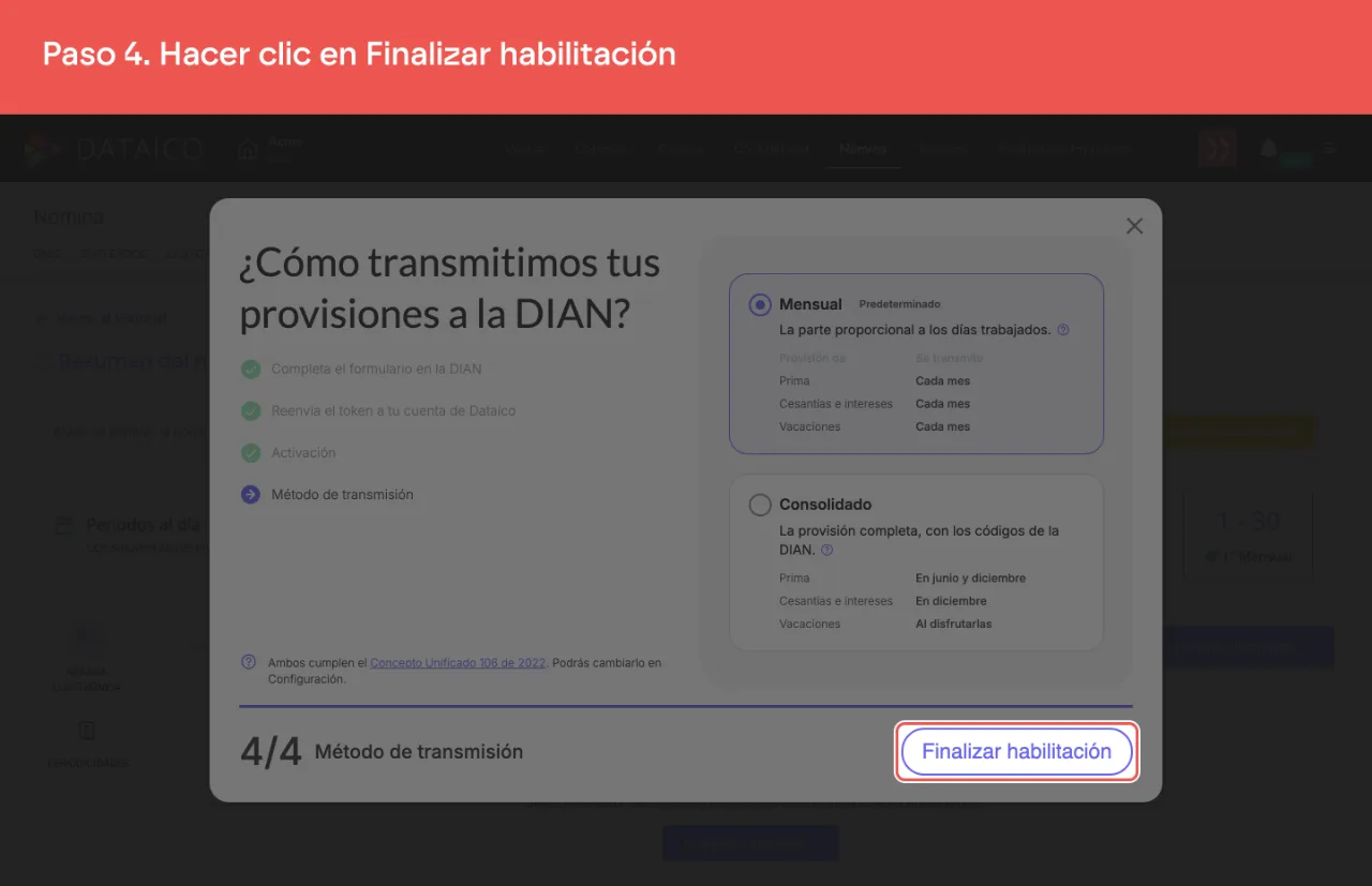 El botón Finalizar habilitación, al pie del paso 4