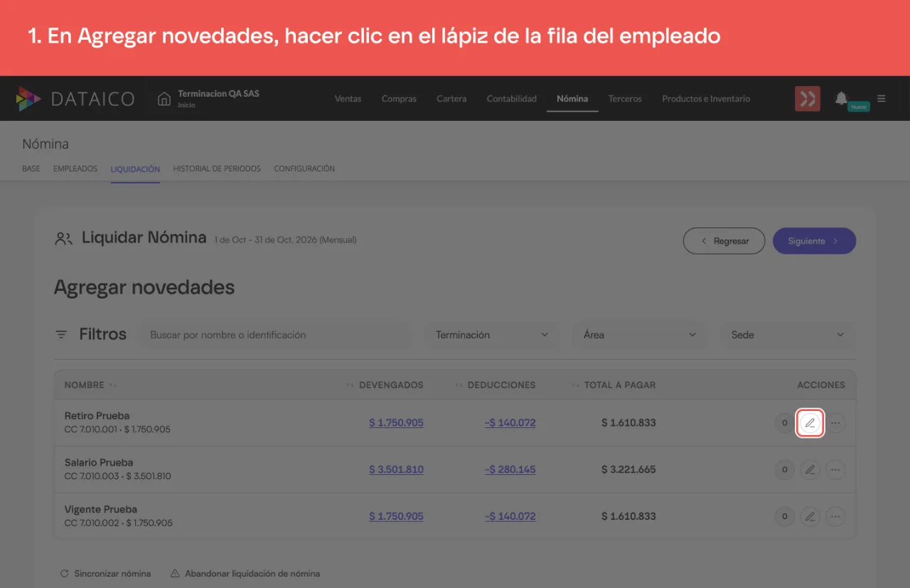 El lápiz Modificar novedades en la fila de Retiro Prueba, en el paso Agregar novedades de la liquidación
