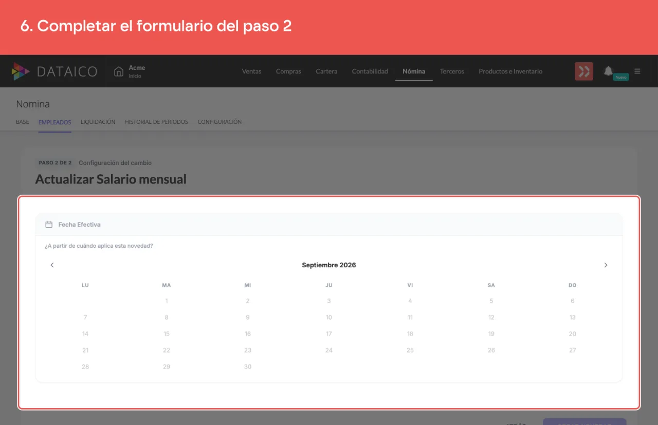 El paso 2 con el calendario de Fecha Efectiva, que define desde cuándo aplica la novedad