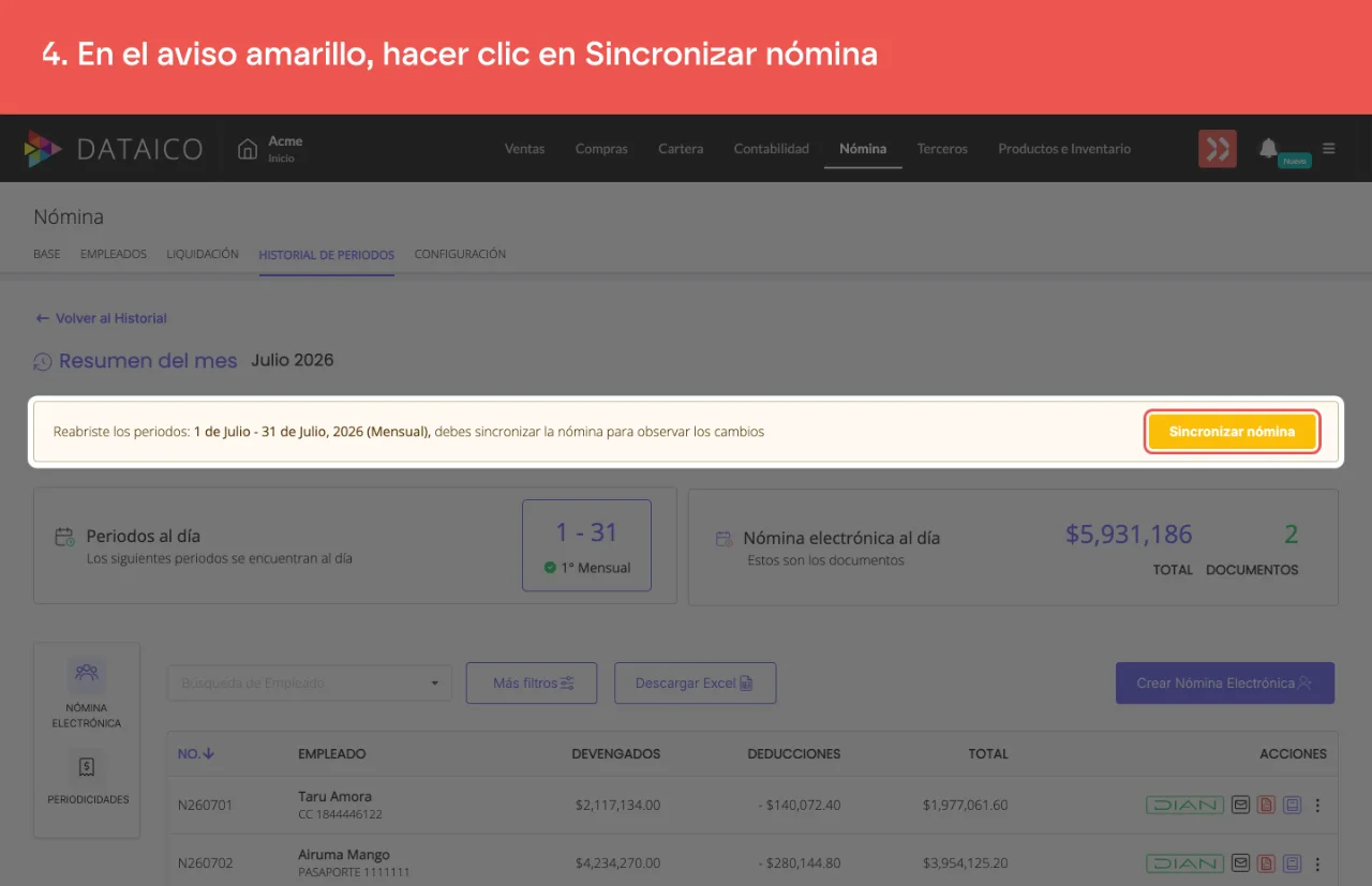 El aviso amarillo del resumen del mes, que dice qué periodos se reabrieron, con el botón Sincronizar nómina