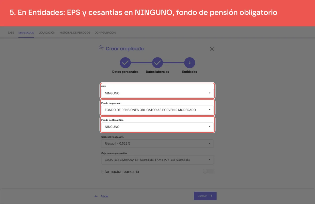 La sección Entidades con la EPS en NINGUNO, el fondo de pensión elegido y el fondo de cesantías en NINGUNO