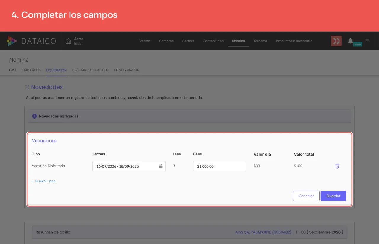 La línea de la vacación con su tipo, las fechas, los días, la base, el valor día y el valor total que el sistema calcula