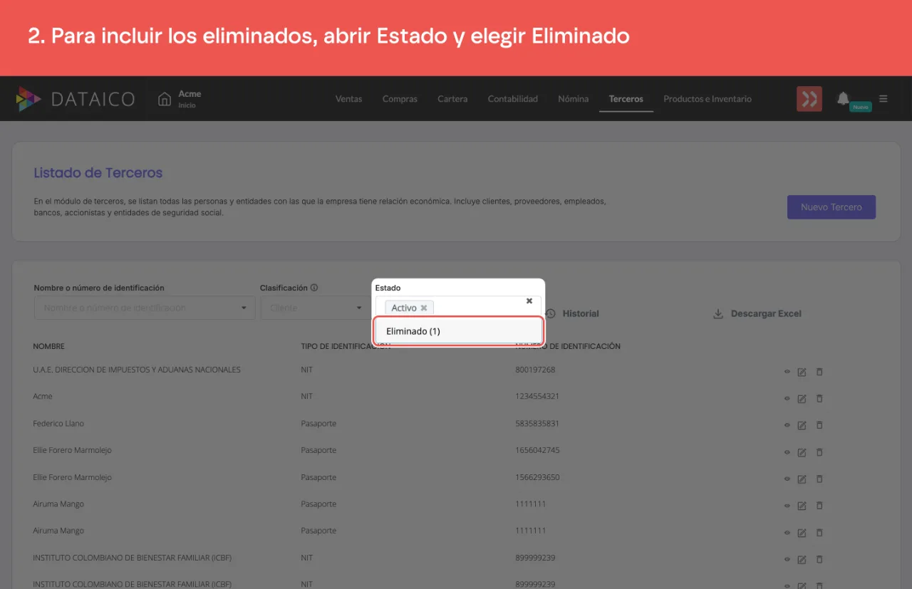 El filtro Estado abierto, con la opción Eliminado al lado de Activo