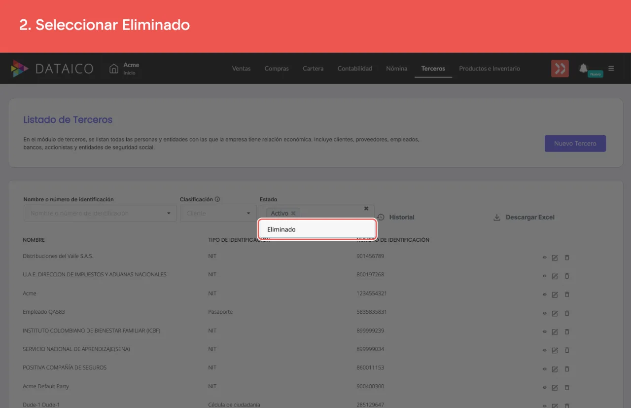 La opción Eliminado dentro del filtro Estado
