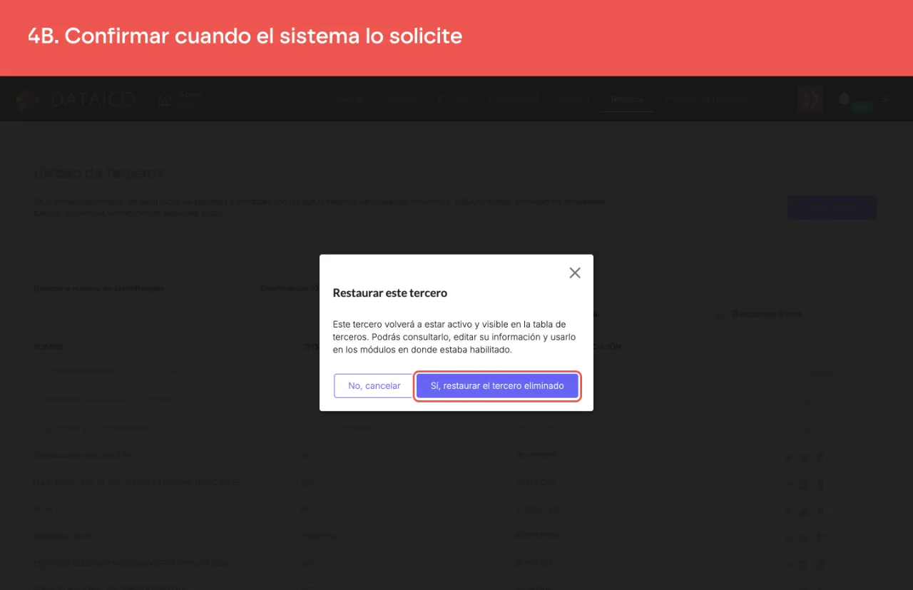 El cuadro de confirmación, con el botón Sí, restaurar el tercero eliminado