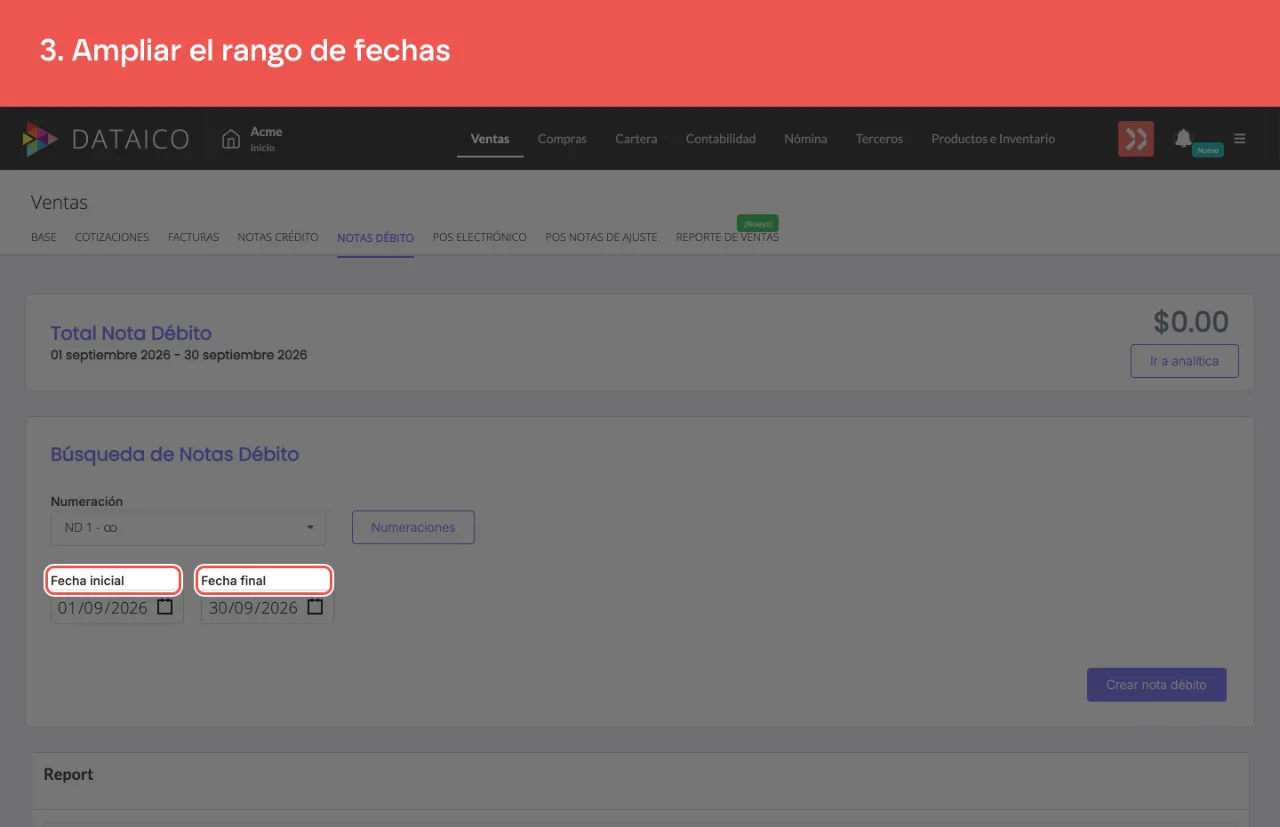 Los campos de fecha inicial y final del listado de notas débito