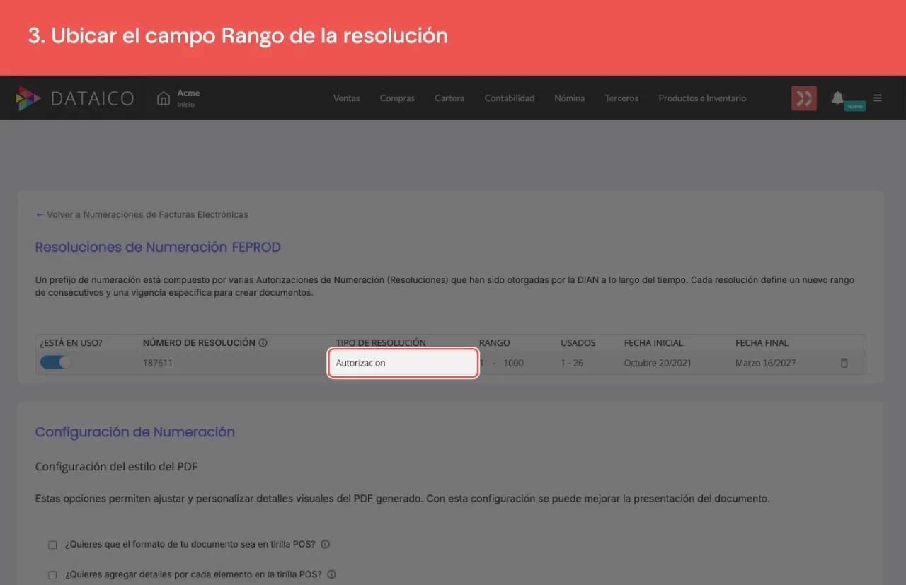 El rango de la resolución, que sólo es editable mientras la numeración no tiene documentos emitidos