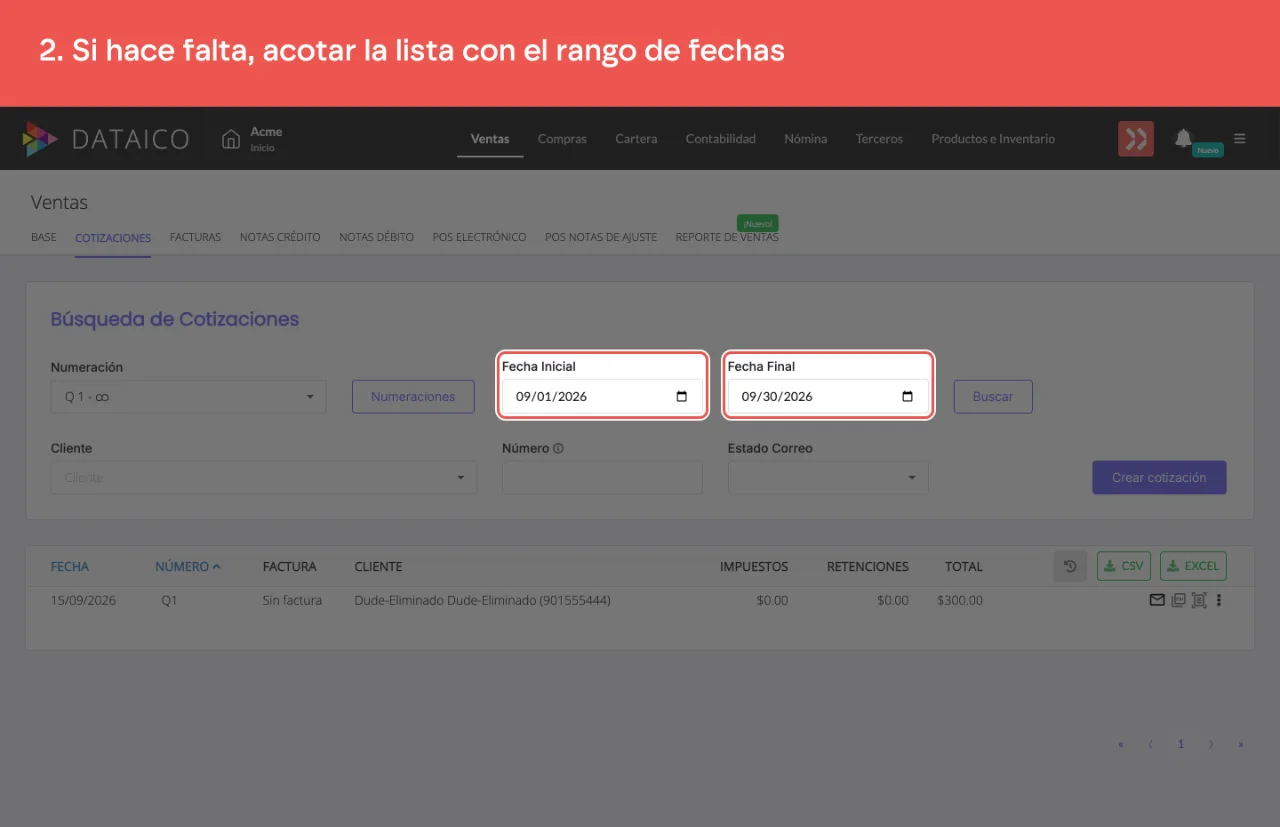 Los campos de fecha inicial y fecha final del listado de cotizaciones