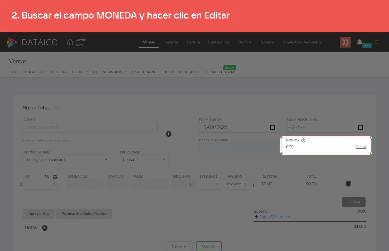 El campo MONEDA del formulario, con su valor actual y el enlace Editar