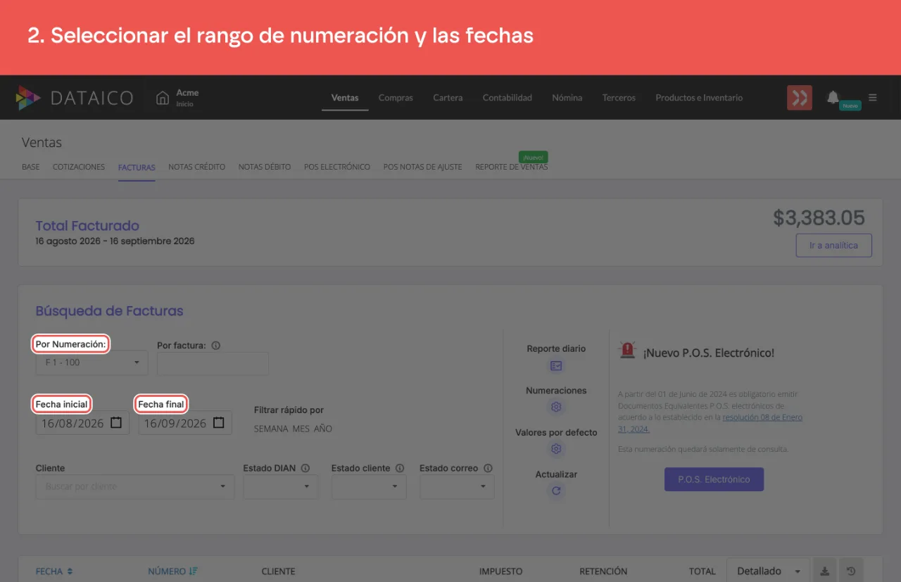 El selector de numeración y los campos de fecha inicial y final del listado de facturas