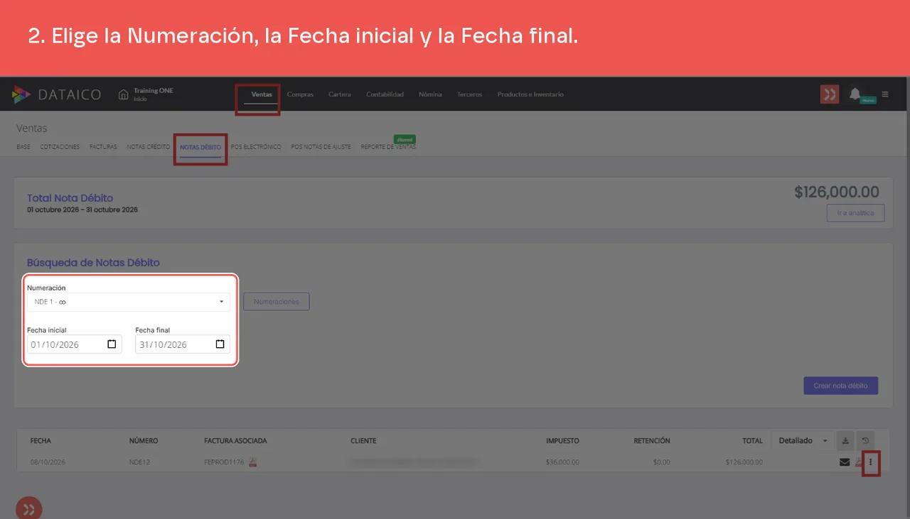Los filtros Numeración, Fecha inicial y Fecha final de Búsqueda de Notas Débito