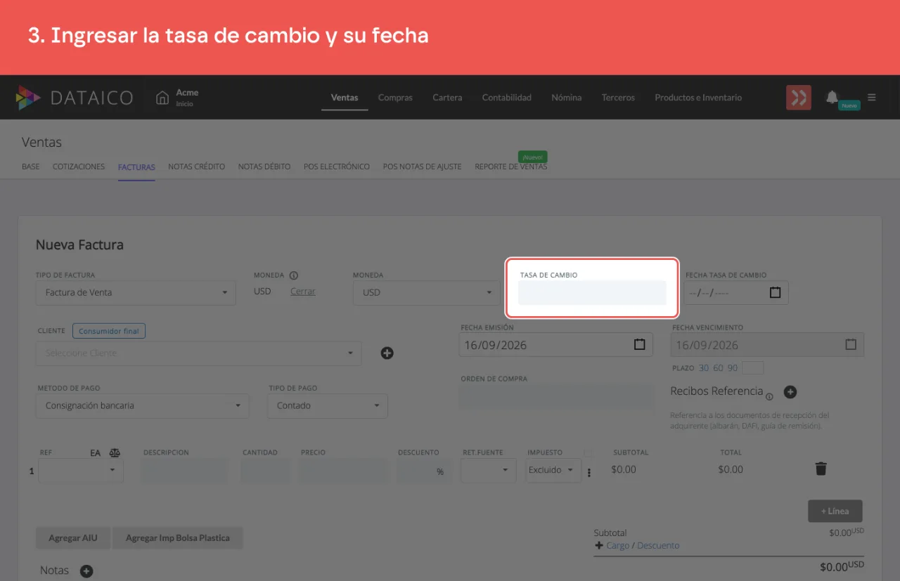 Los campos de tasa de cambio y fecha, que aparecen al elegir una moneda distinta de COP