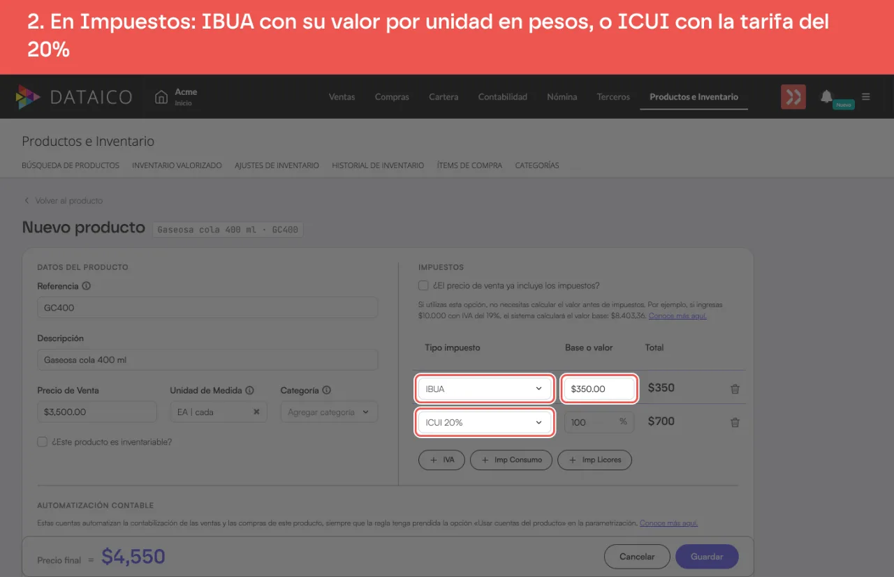 La sección Impuestos del producto con dos filas: IBUA con 350 pesos por unidad en Base o valor, e ICUI 20% con su base en 100