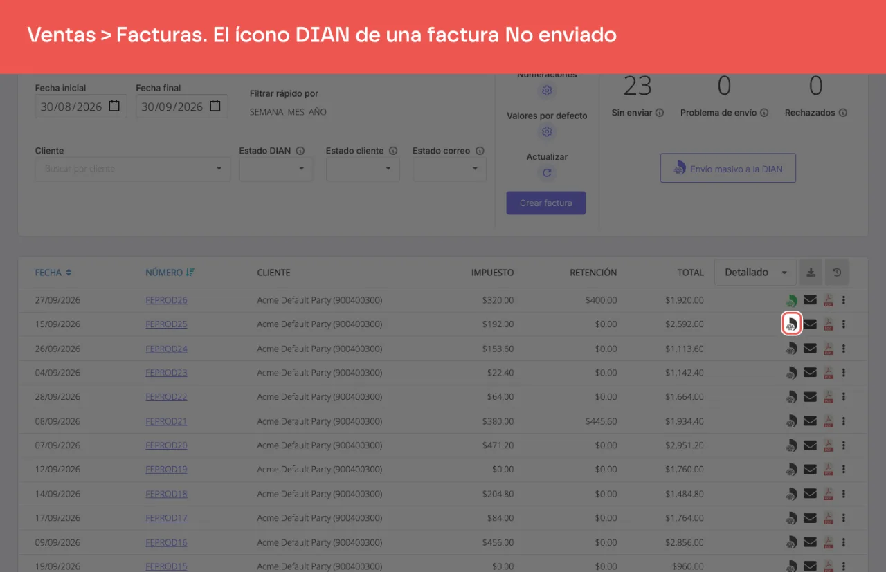 El listado de facturas de venta con el ícono DIAN de una factura en estado No enviado señalado