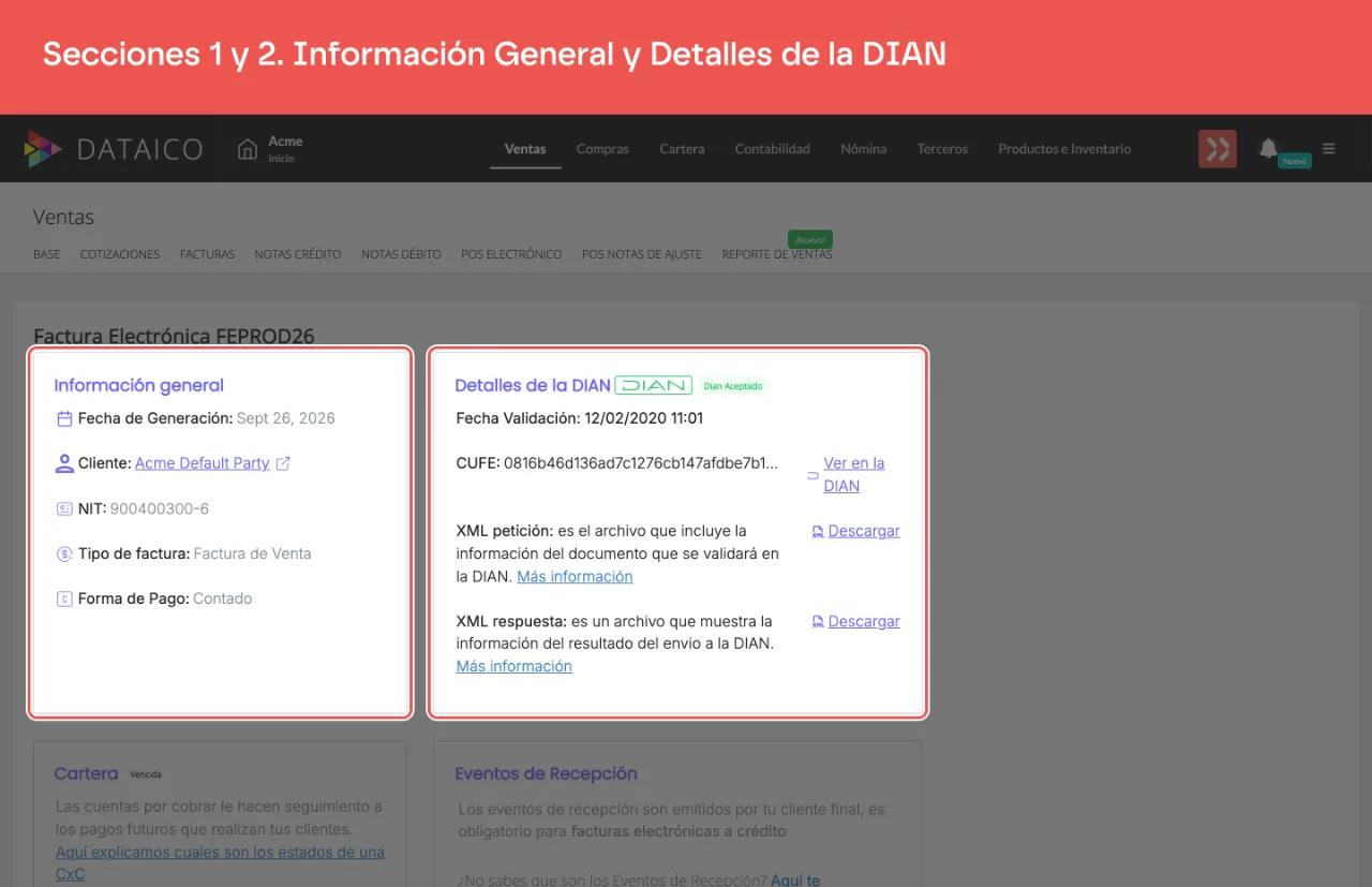 El resumen detallado de la factura: Información general con fecha, cliente, NIT y forma de pago, y Detalles de la DIAN con el estado, la fecha de validación, el CUFE y los XML de petición y respuesta